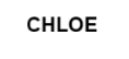 CHLOE