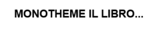 MONOTHEME IL LIBRO...